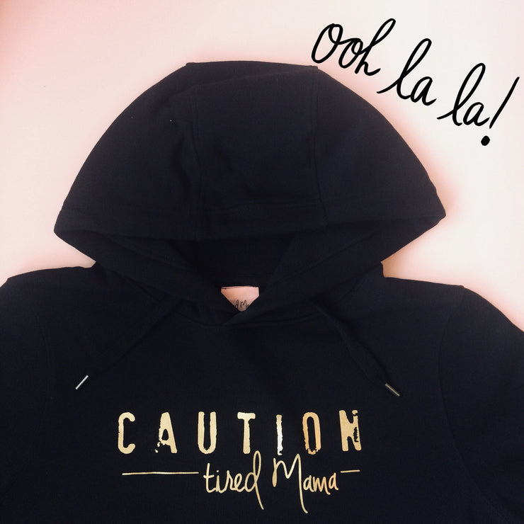 Caution Tired Mama Hoodie | Black & Gold